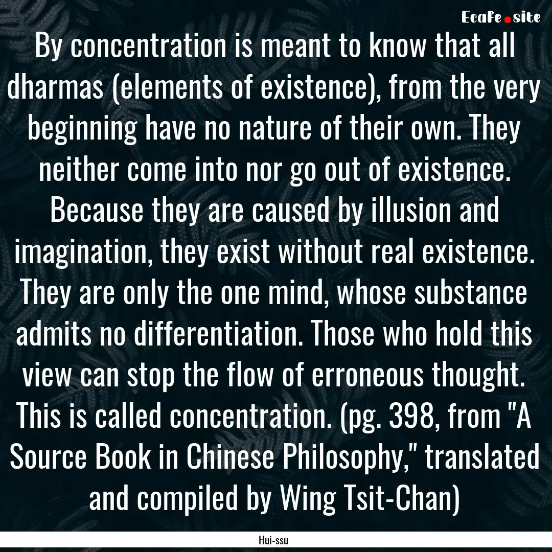 By concentration is meant to know that all.... : Quote by Hui-ssu