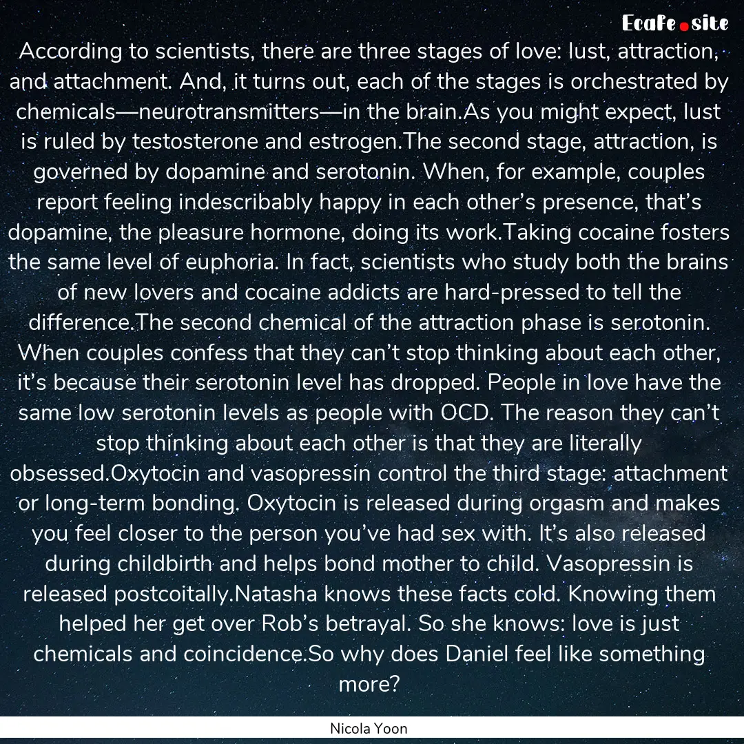 According to scientists, there are three.... : Quote by Nicola Yoon