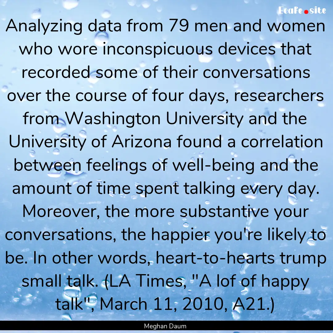 Analyzing data from 79 men and women who.... : Quote by Meghan Daum