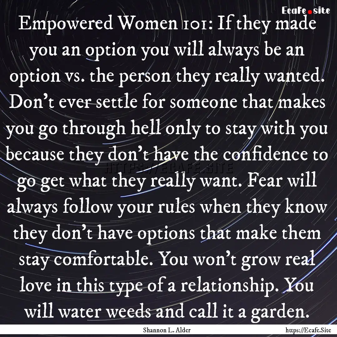 Empowered Women 101: If they made you an.... : Quote by Shannon L. Alder