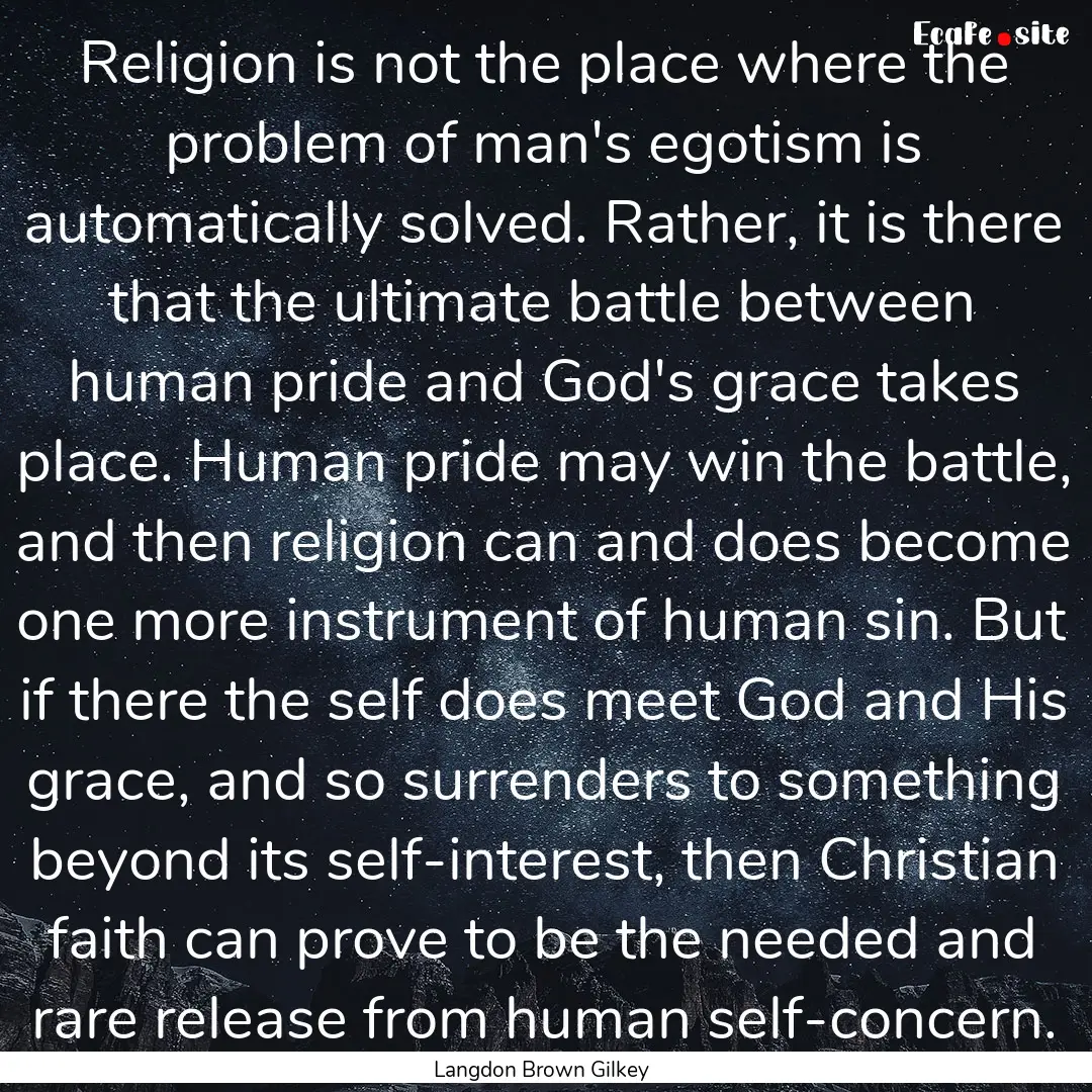 Religion is not the place where the problem.... : Quote by Langdon Brown Gilkey