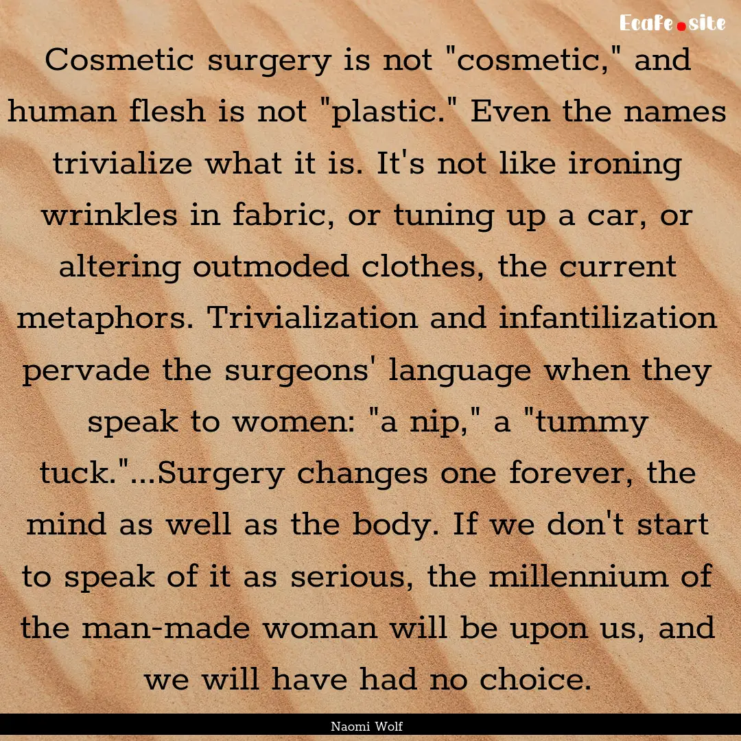 Cosmetic surgery is not 