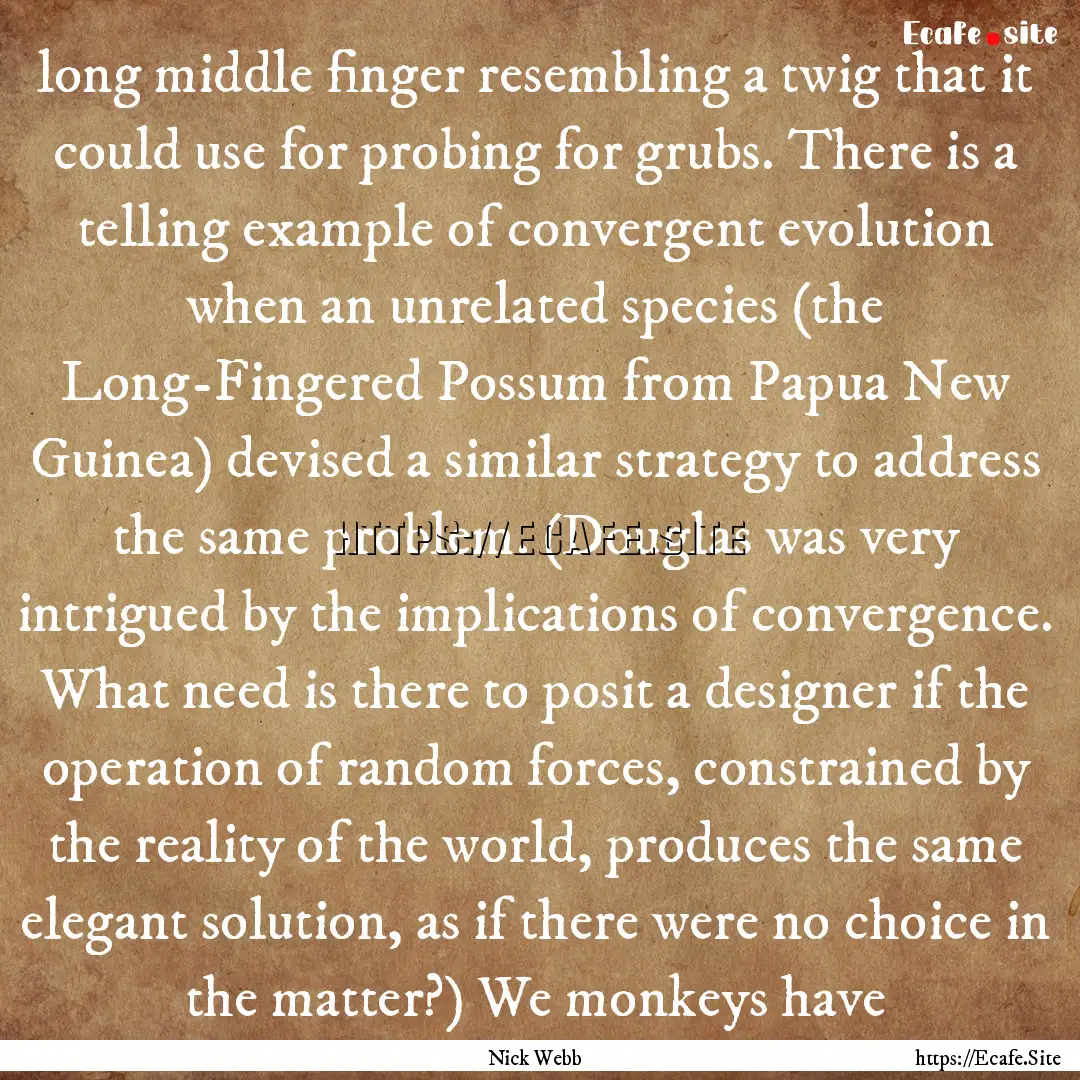 long middle finger resembling a twig that.... : Quote by Nick Webb