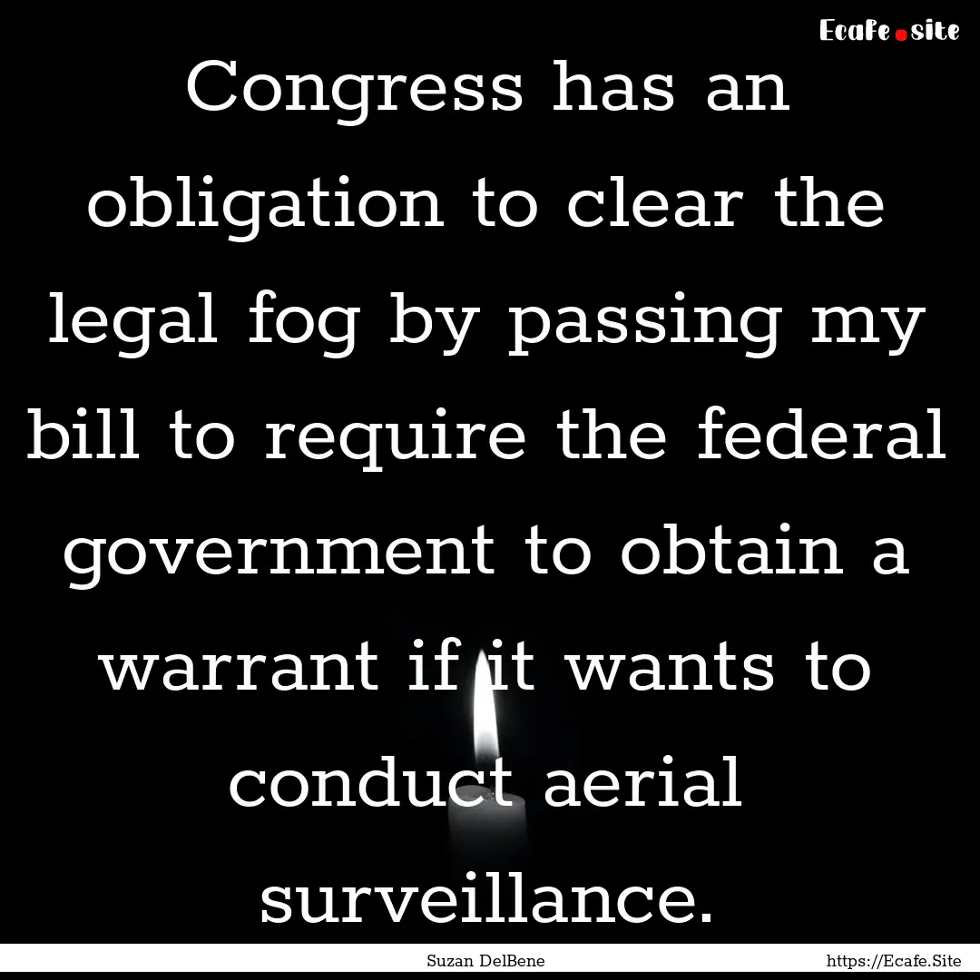 Congress has an obligation to clear the legal.... : Quote by Suzan DelBene