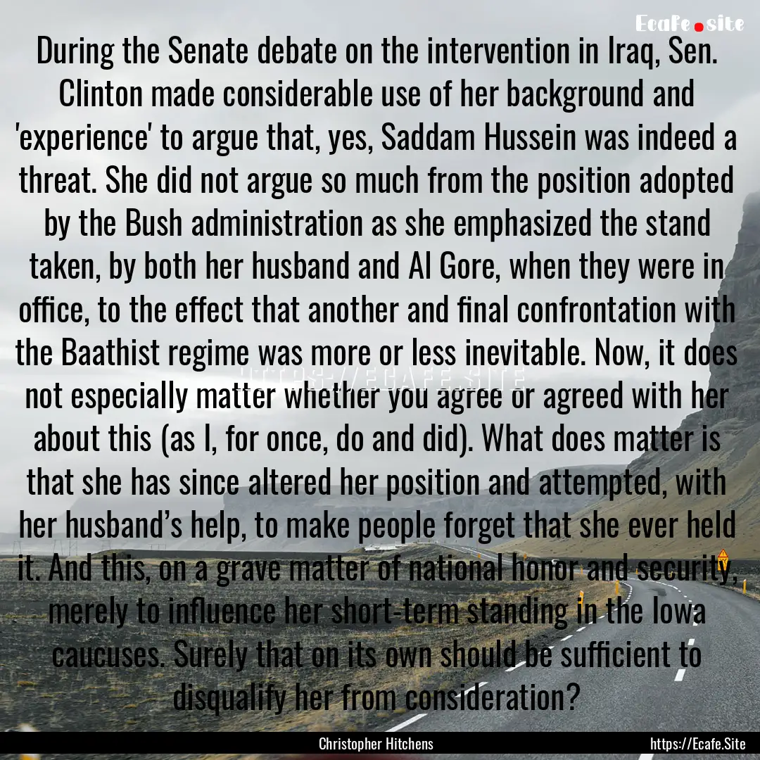 During the Senate debate on the intervention.... : Quote by Christopher Hitchens