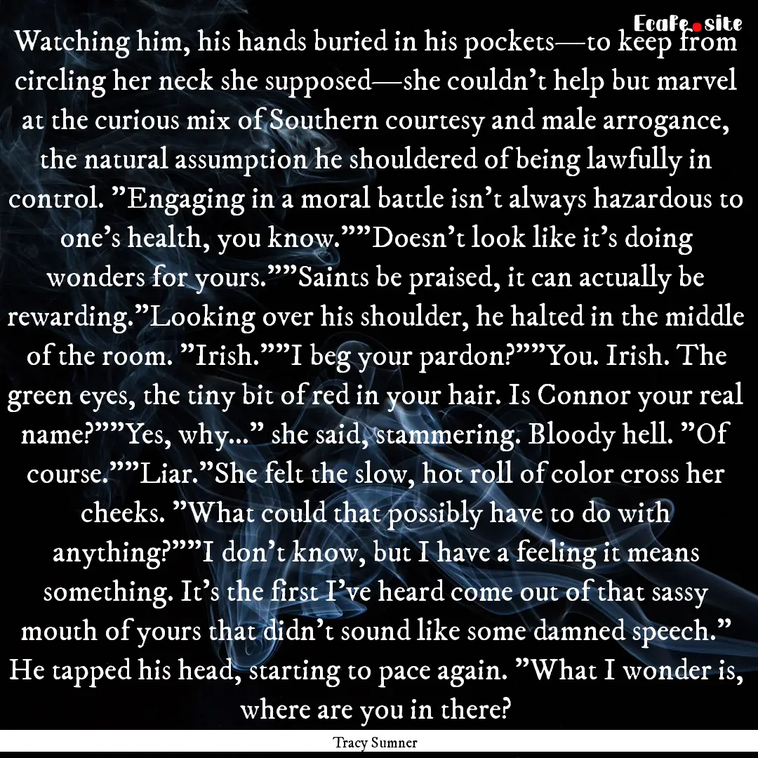 Watching him, his hands buried in his pockets—to.... : Quote by Tracy Sumner