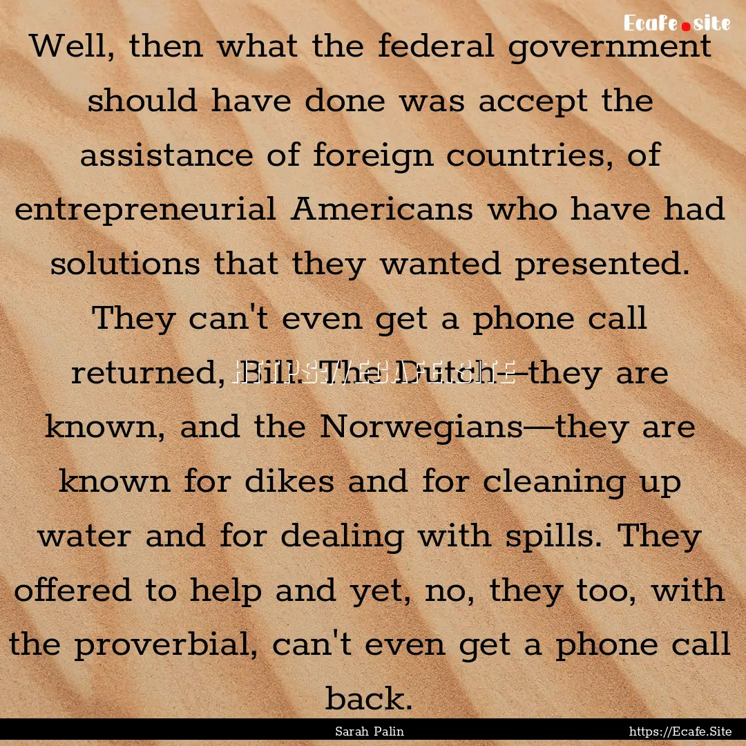 Well, then what the federal government should.... : Quote by Sarah Palin