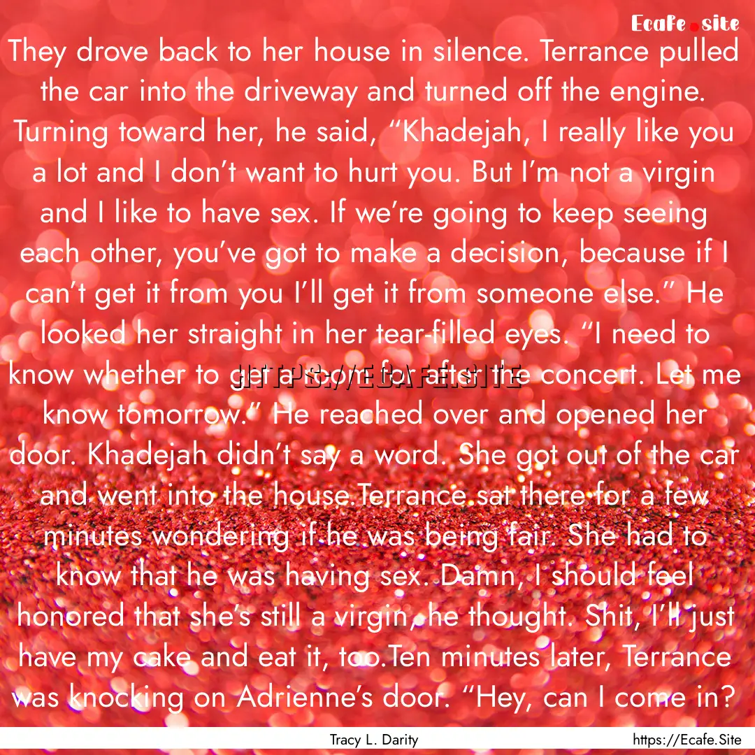 They drove back to her house in silence..... : Quote by Tracy L. Darity