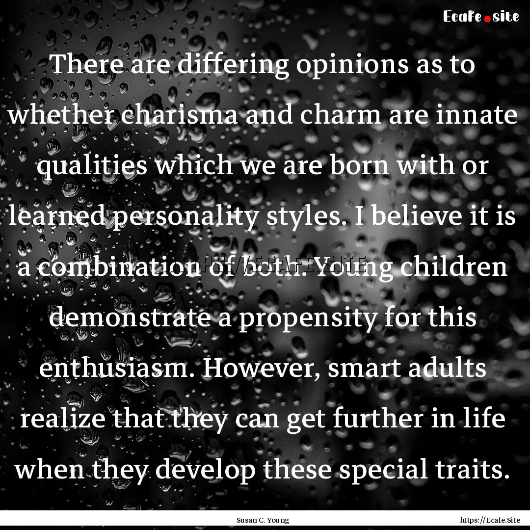 There are differing opinions as to whether.... : Quote by Susan C. Young