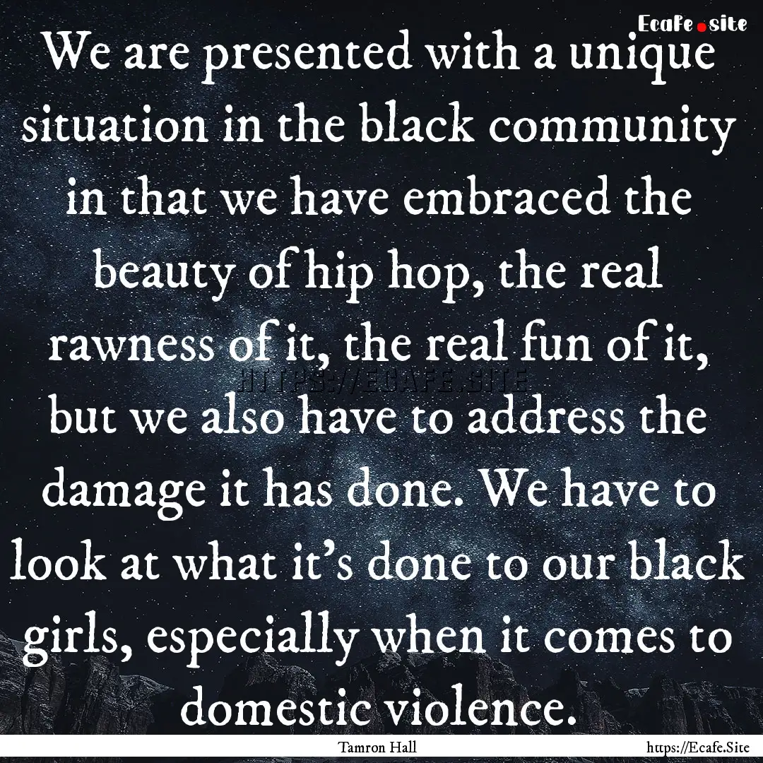 We are presented with a unique situation.... : Quote by Tamron Hall