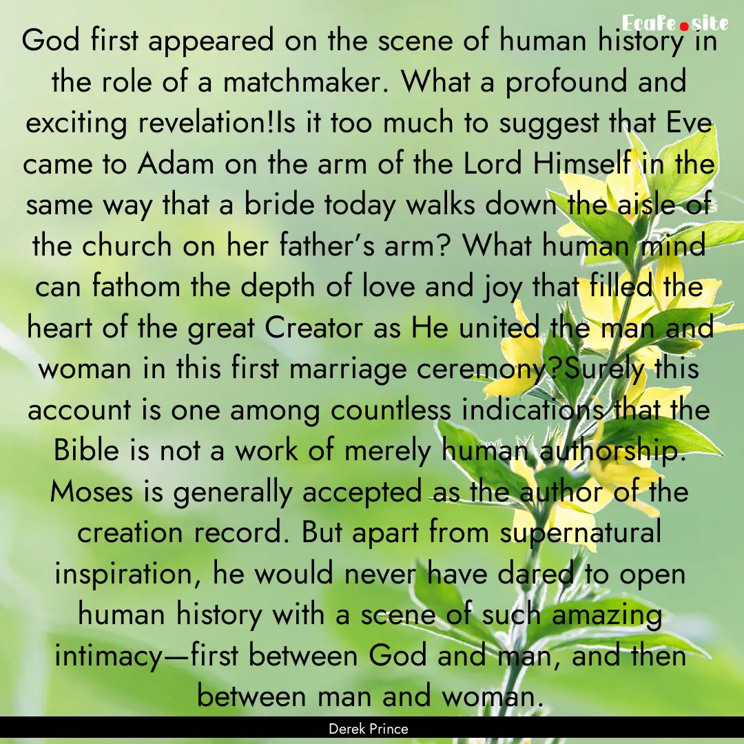 God first appeared on the scene of human.... : Quote by Derek Prince