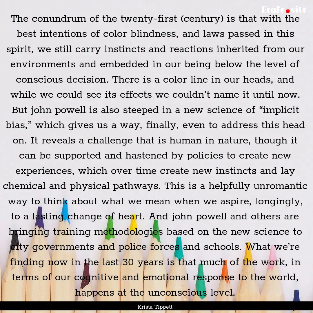 The conundrum of the twenty-first (century).... : Quote by Krista Tippett