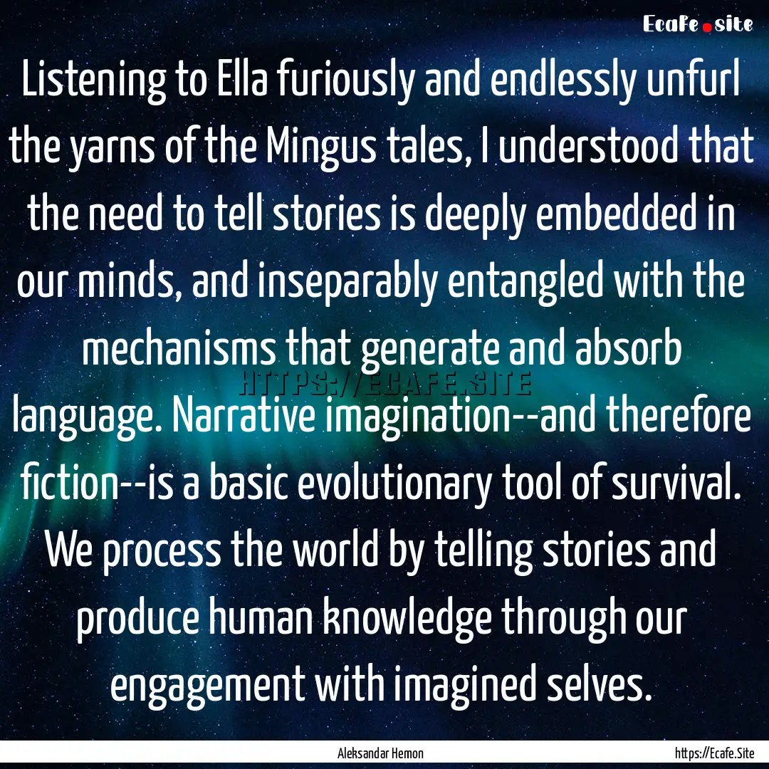 Listening to Ella furiously and endlessly.... : Quote by Aleksandar Hemon