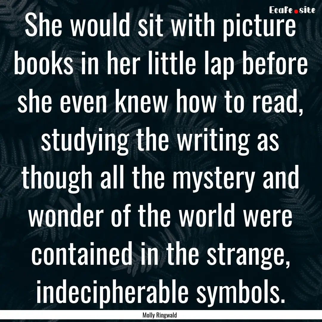 She would sit with picture books in her little.... : Quote by Molly Ringwald