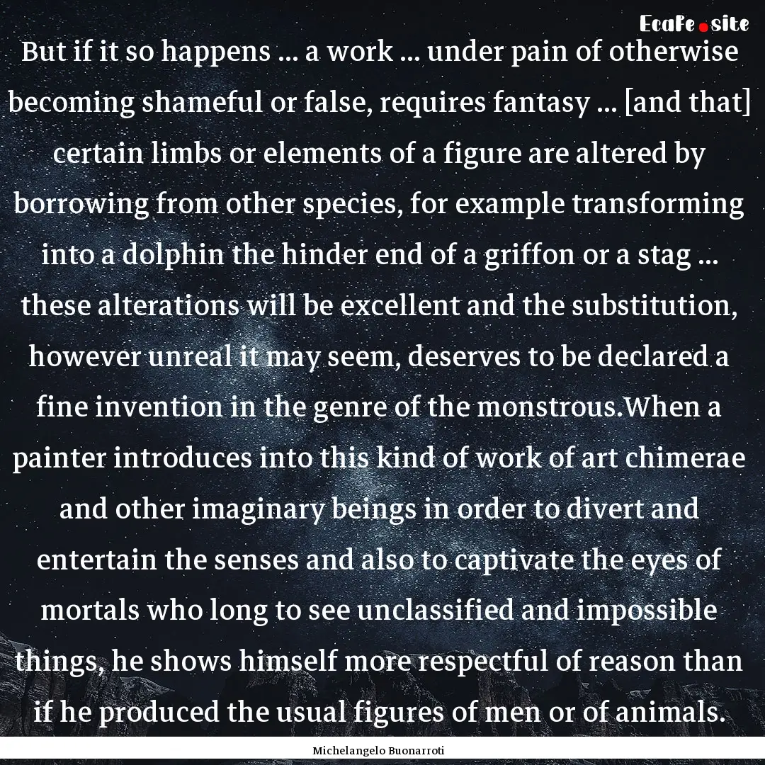 But if it so happens ... a work ... under.... : Quote by Michelangelo Buonarroti