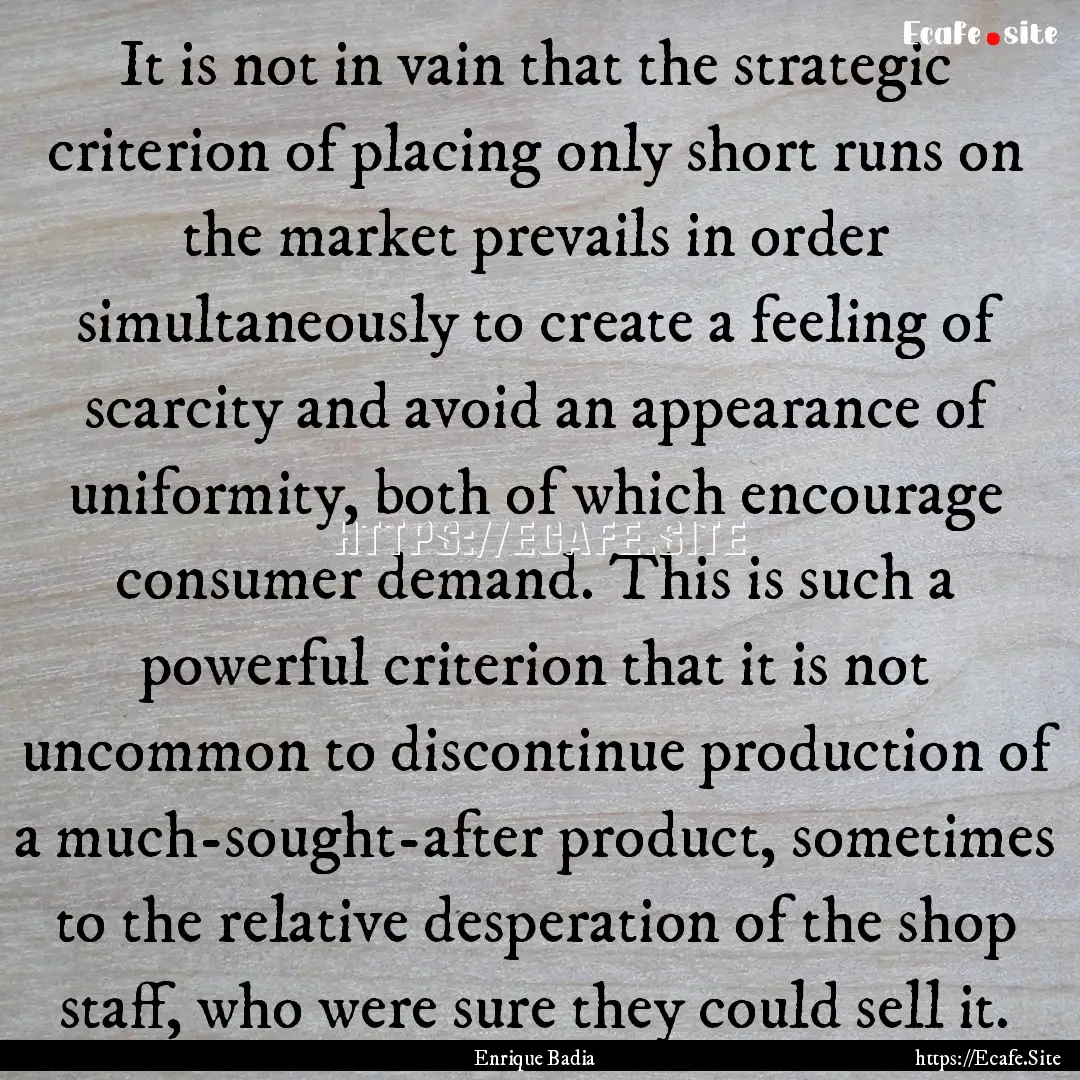 It is not in vain that the strategic criterion.... : Quote by Enrique Badia