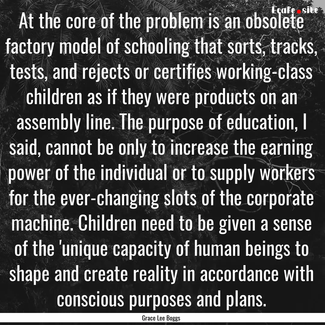 At the core of the problem is an obsolete.... : Quote by Grace Lee Boggs