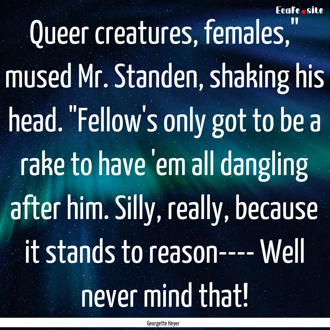 Queer creatures, females,