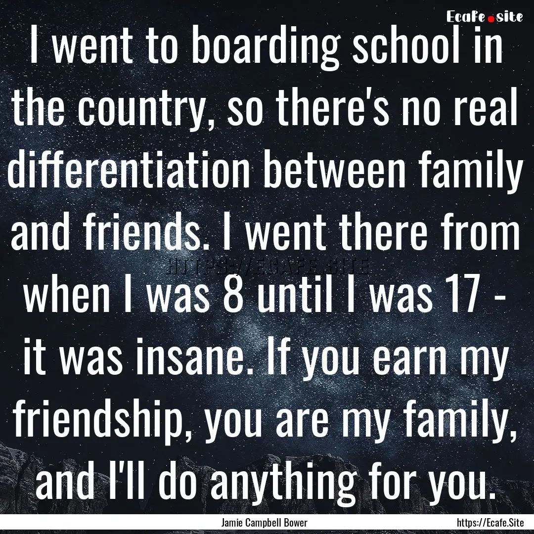 I went to boarding school in the country,.... : Quote by Jamie Campbell Bower