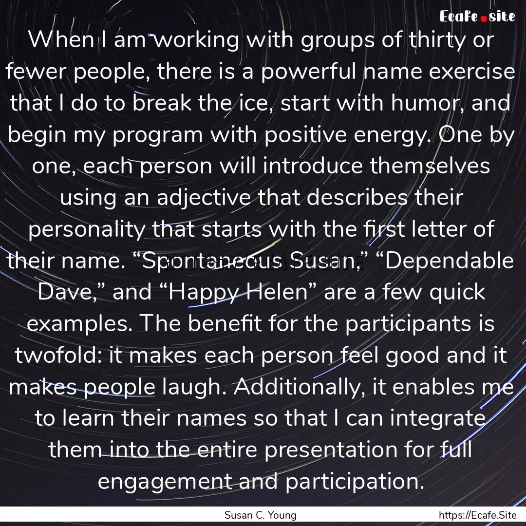 When I am working with groups of thirty or.... : Quote by Susan C. Young