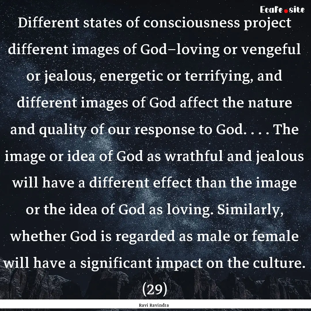 Different states of consciousness project.... : Quote by Ravi Ravindra