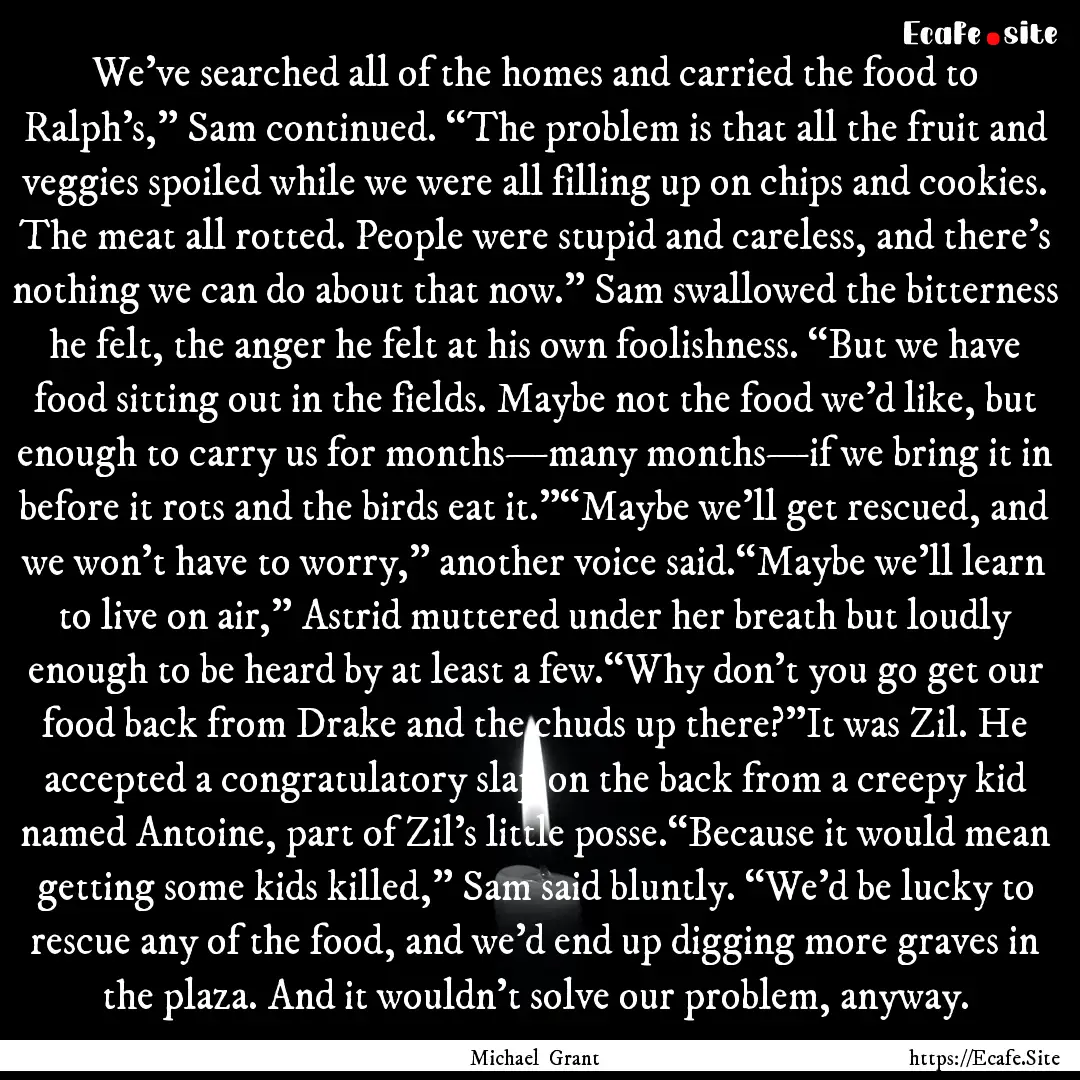 We’ve searched all of the homes and carried.... : Quote by Michael Grant