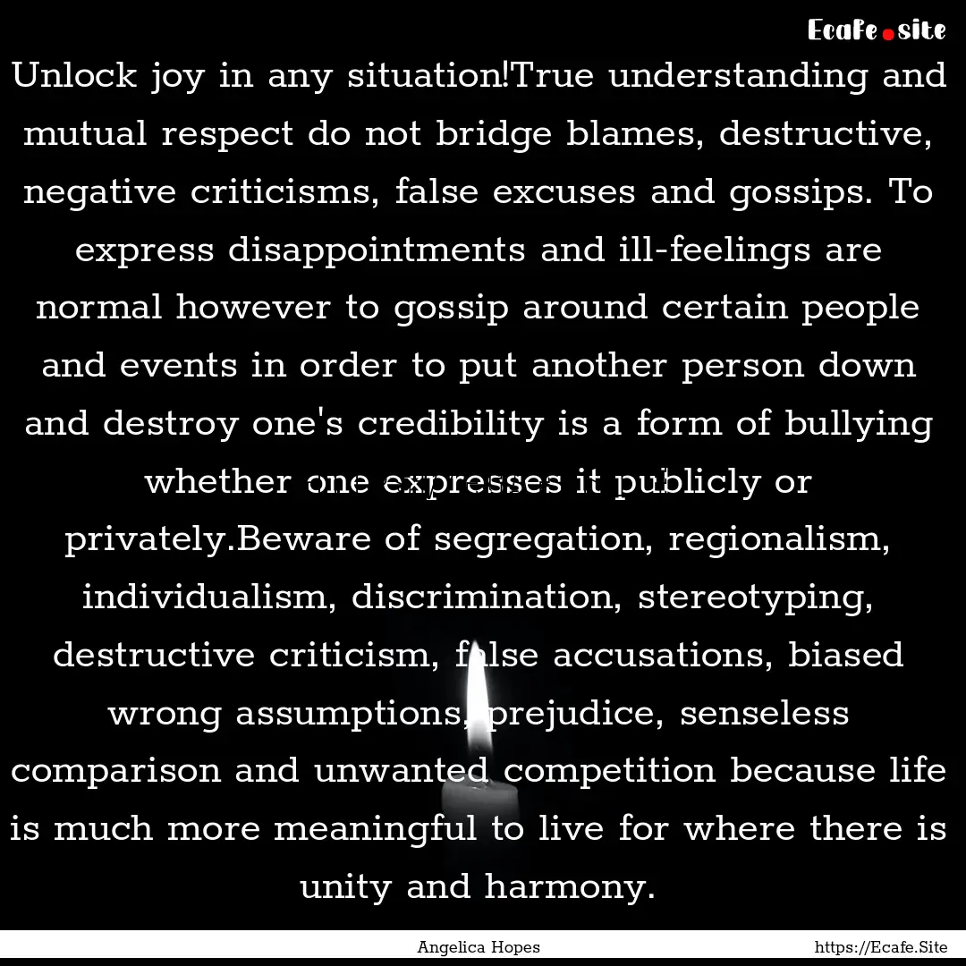 Unlock joy in any situation!True understanding.... : Quote by Angelica Hopes