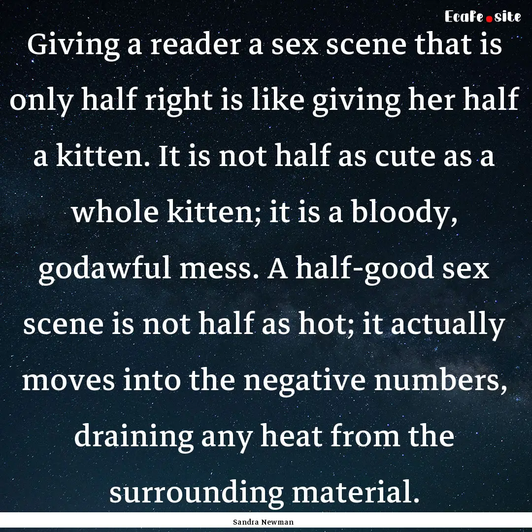 Giving a reader a sex scene that is only.... : Quote by Sandra Newman