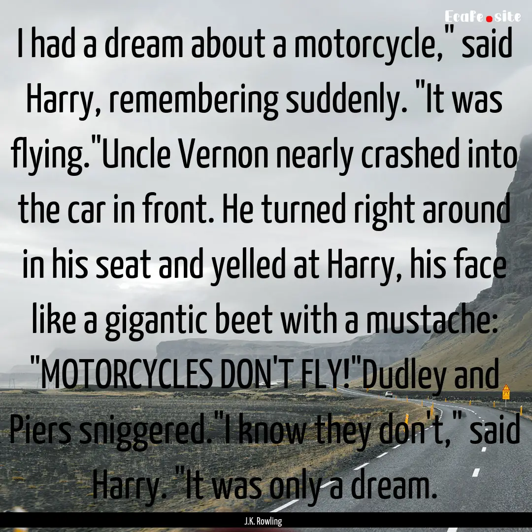 I had a dream about a motorcycle,