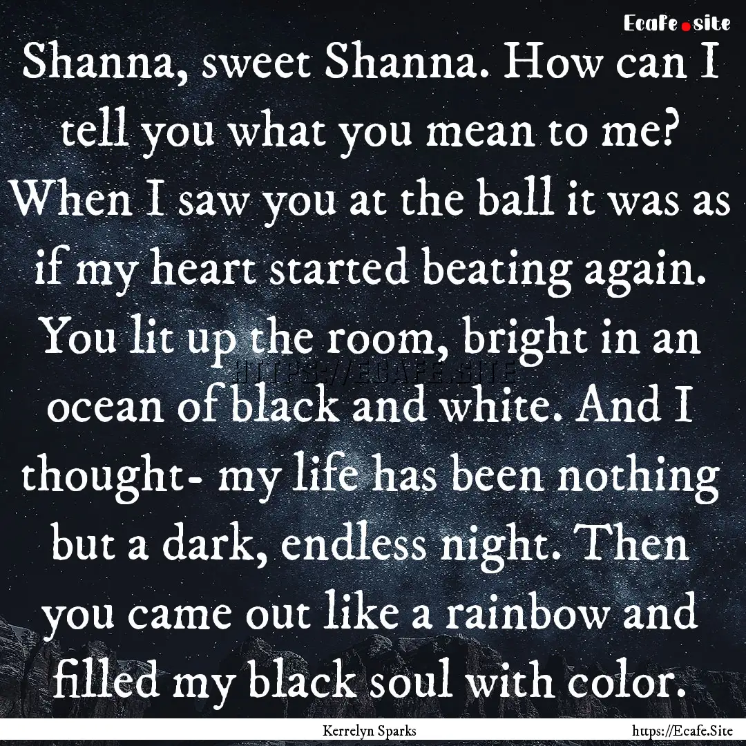 Shanna, sweet Shanna. How can I tell you.... : Quote by Kerrelyn Sparks