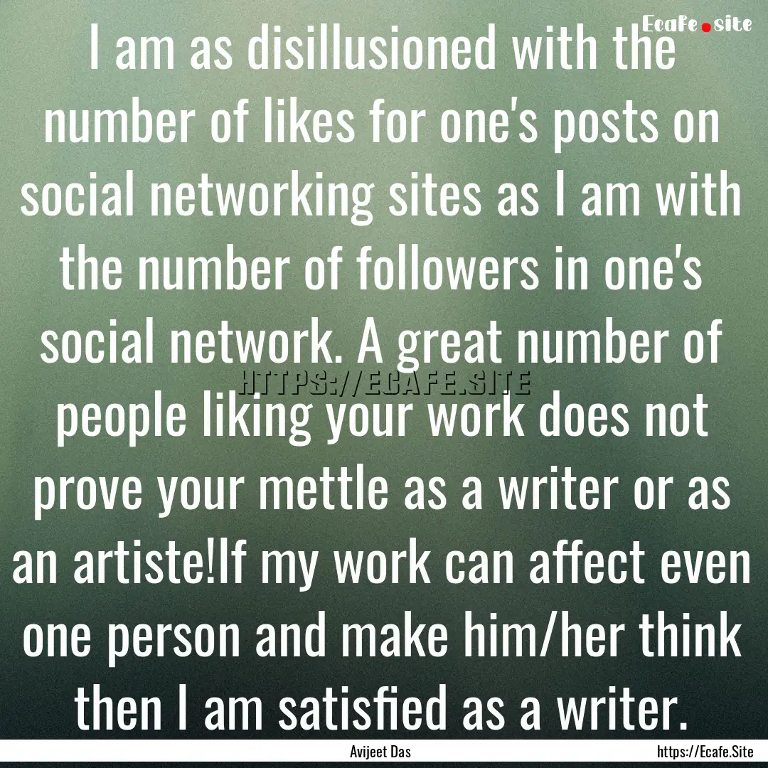 I am as disillusioned with the number of.... : Quote by Avijeet Das