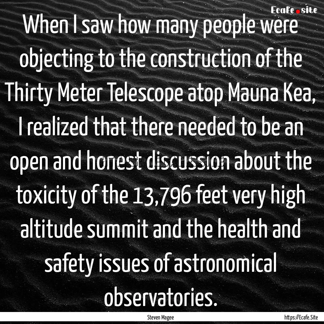 When I saw how many people were objecting.... : Quote by Steven Magee