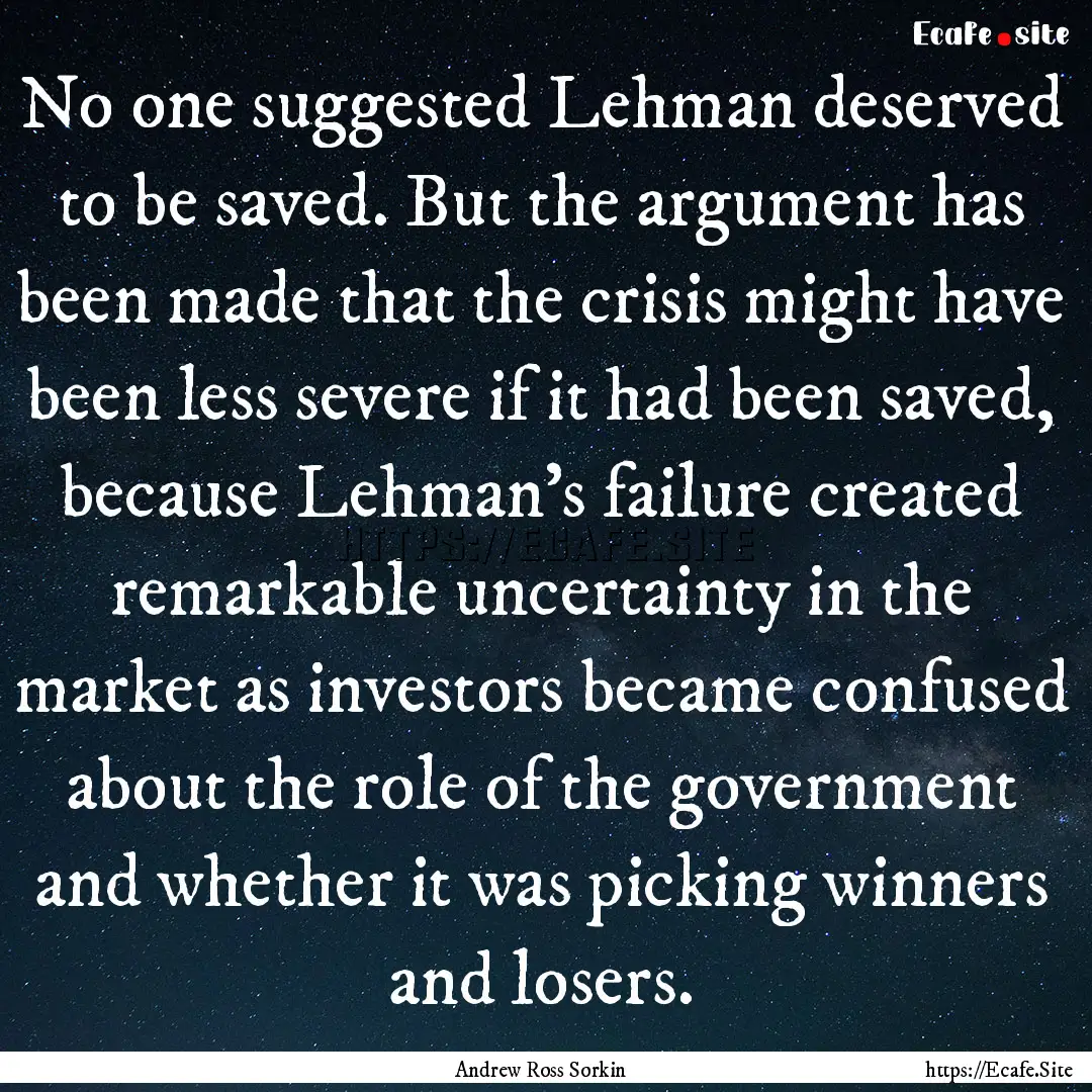 No one suggested Lehman deserved to be saved..... : Quote by Andrew Ross Sorkin