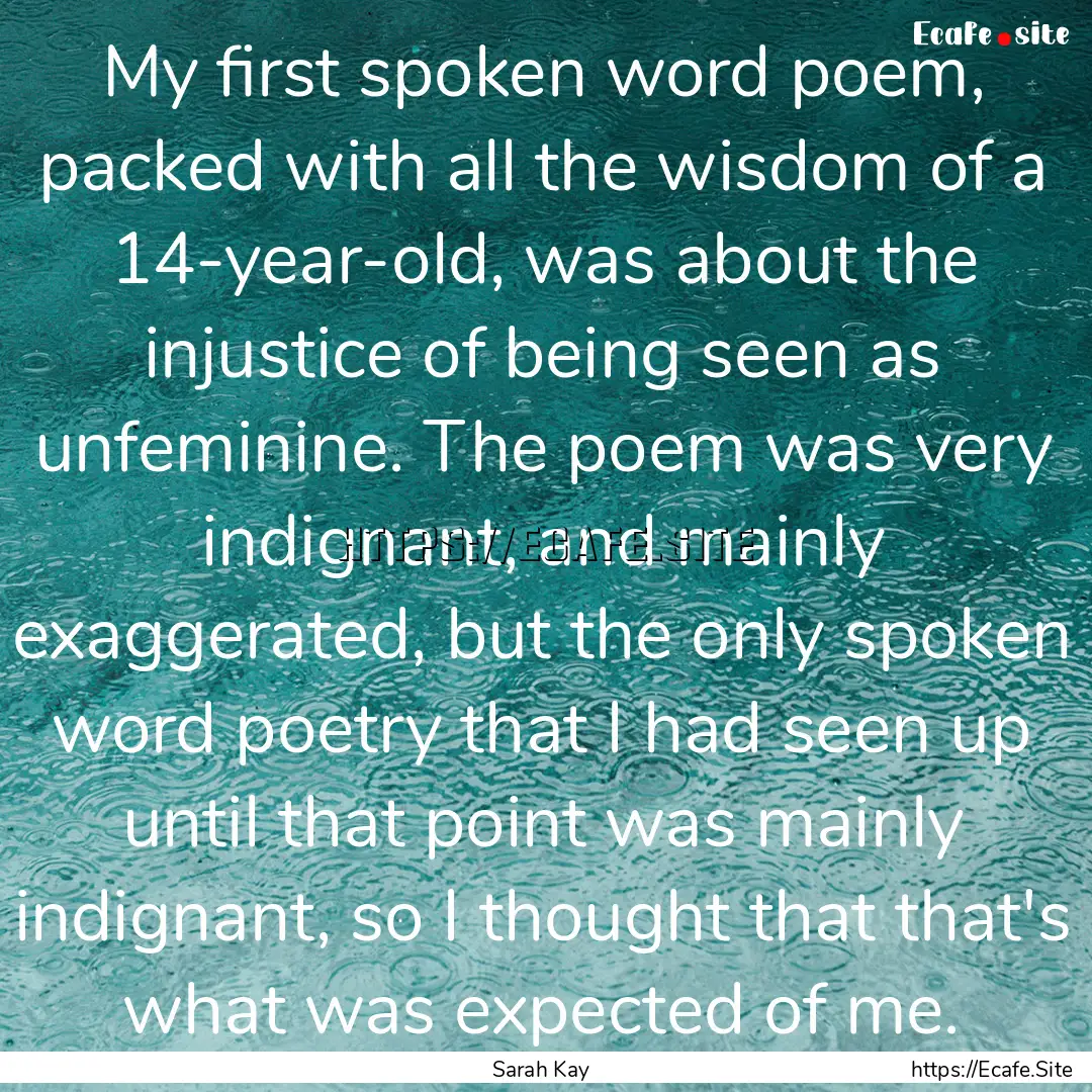 My first spoken word poem, packed with all.... : Quote by Sarah Kay