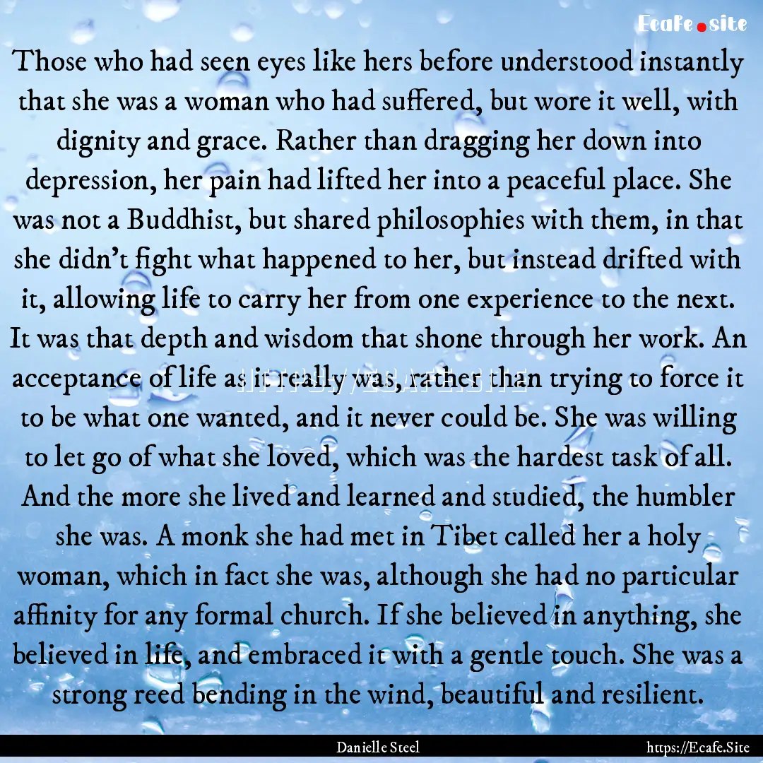 Those who had seen eyes like hers before.... : Quote by Danielle Steel