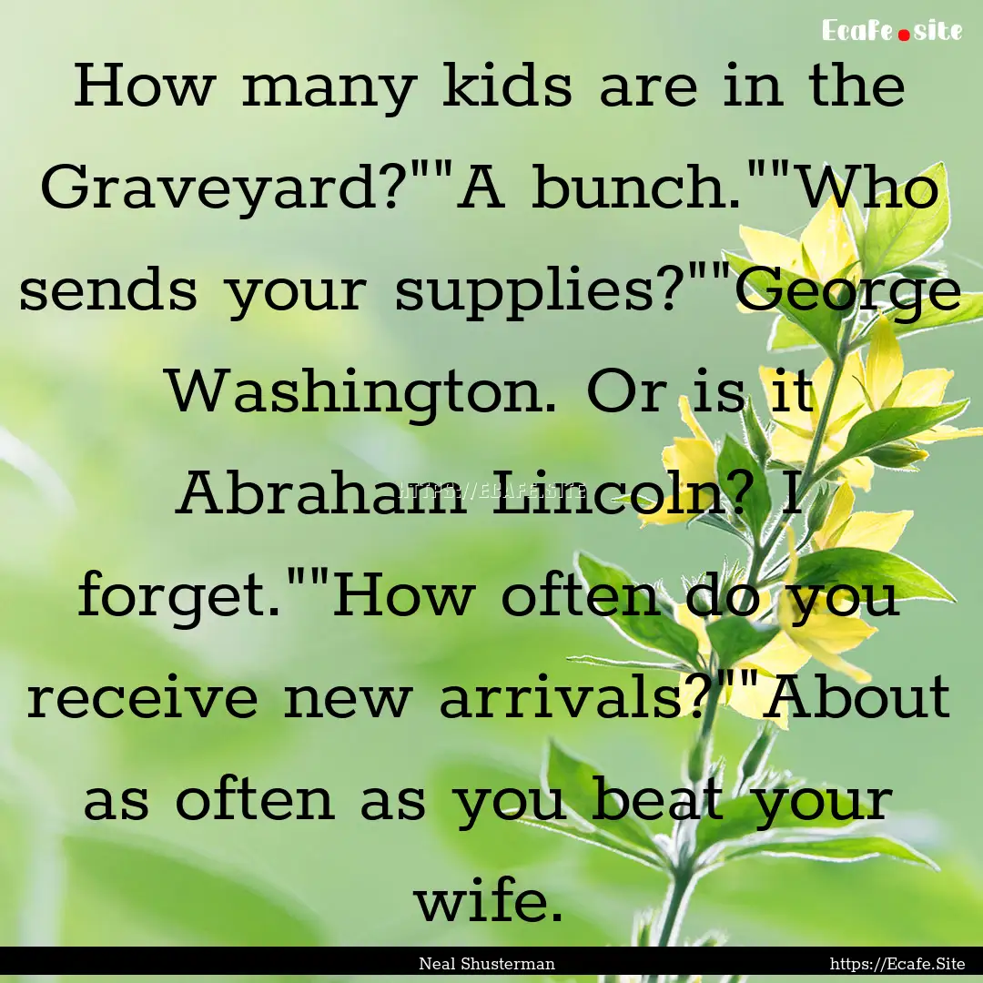 How many kids are in the Graveyard?