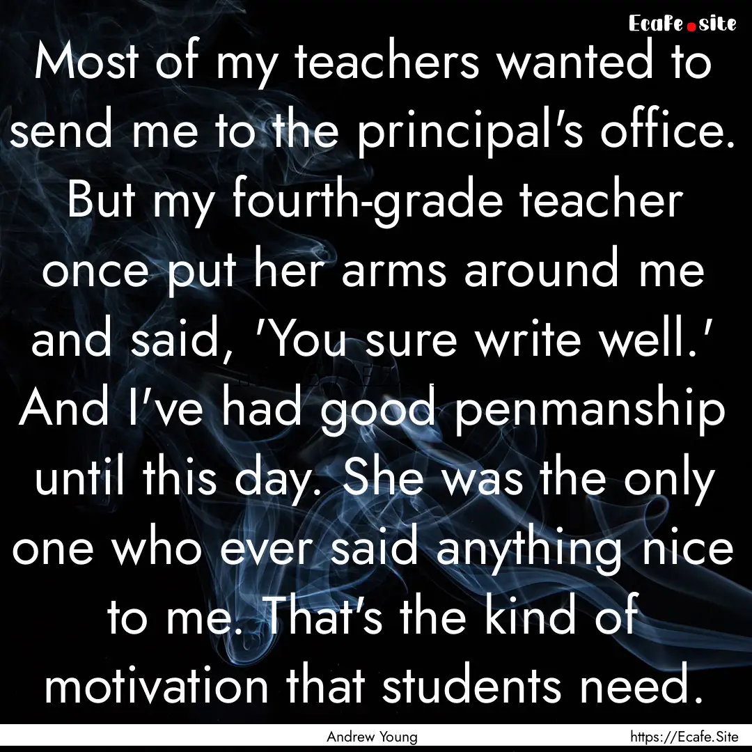 Most of my teachers wanted to send me to.... : Quote by Andrew Young