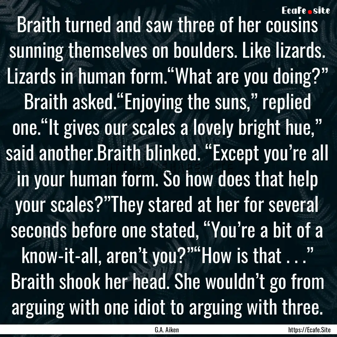 Braith turned and saw three of her cousins.... : Quote by G.A. Aiken