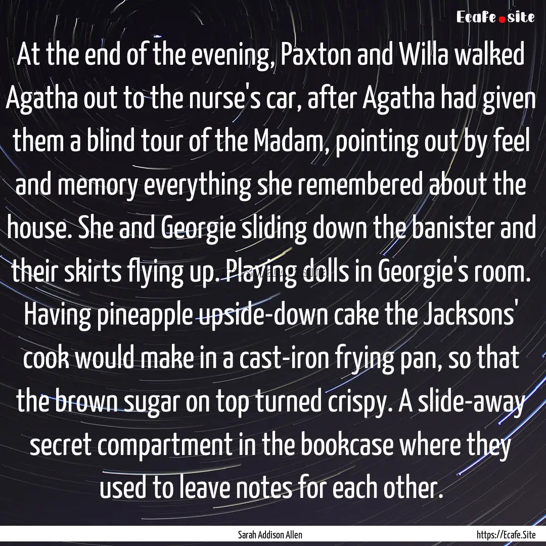 At the end of the evening, Paxton and Willa.... : Quote by Sarah Addison Allen