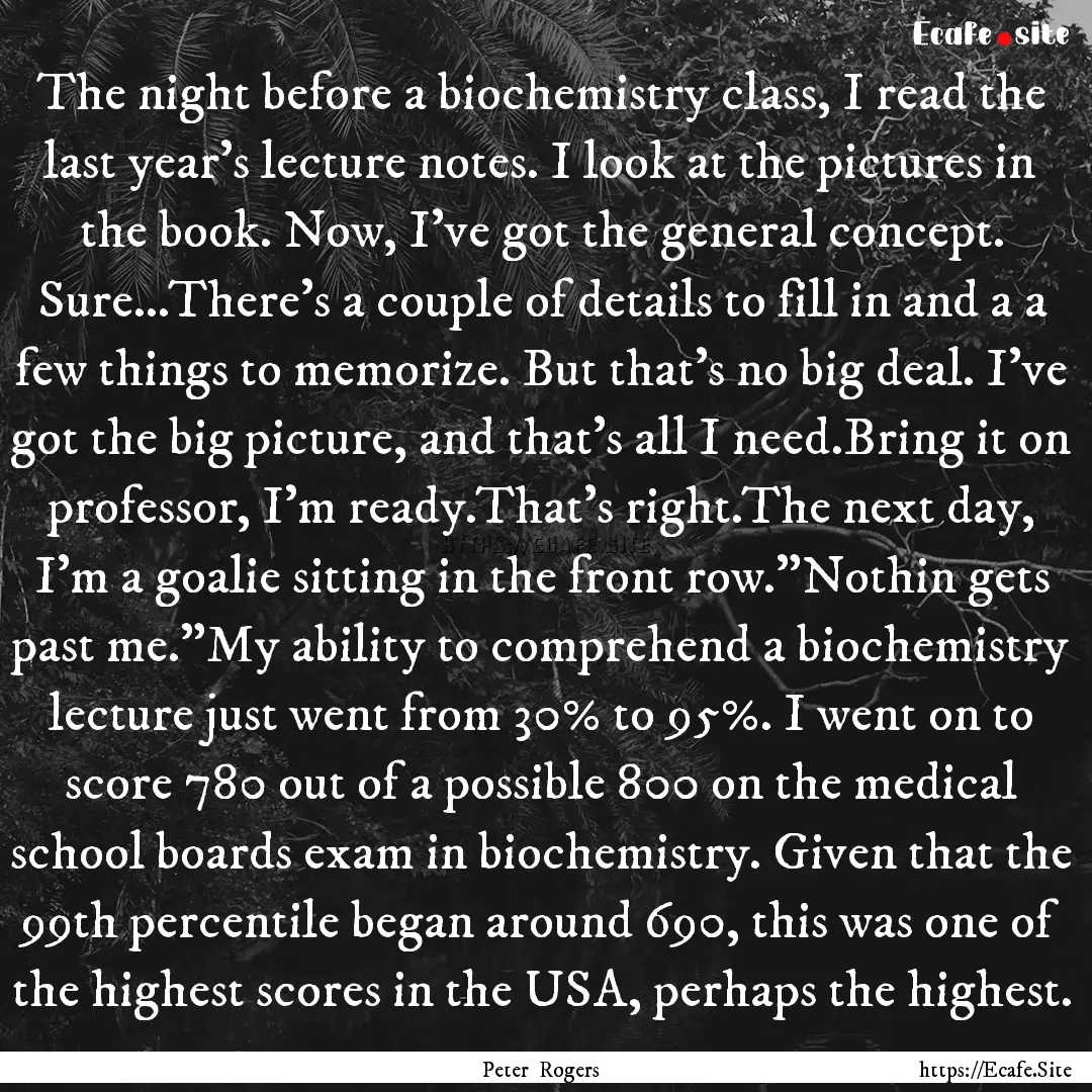 The night before a biochemistry class, I.... : Quote by Peter Rogers