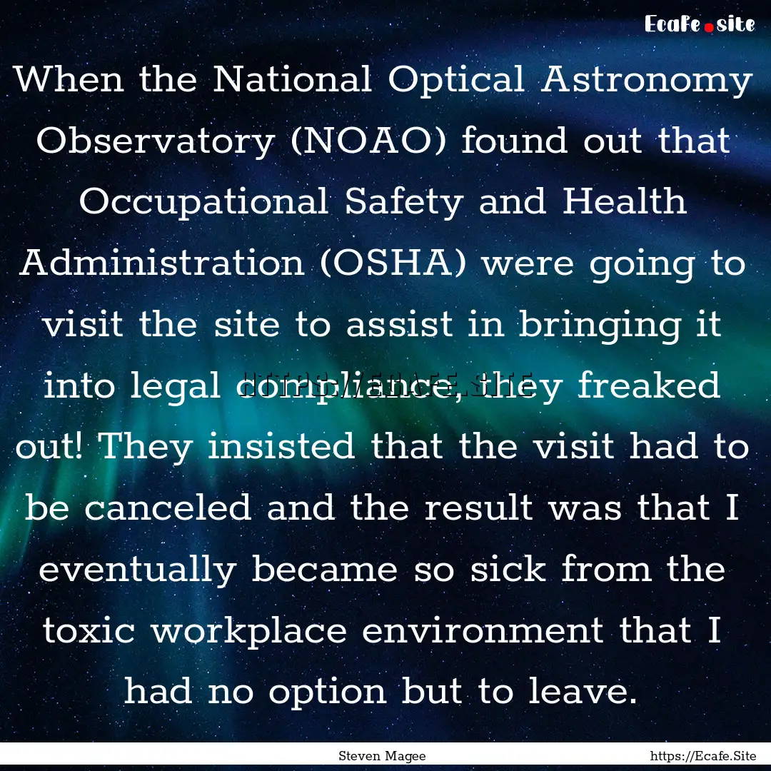 When the National Optical Astronomy Observatory.... : Quote by Steven Magee