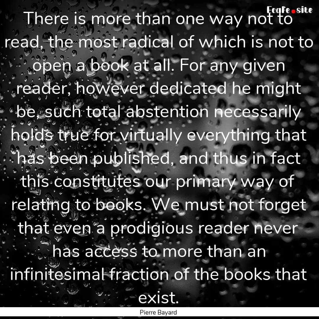 There is more than one way not to read, the.... : Quote by Pierre Bayard