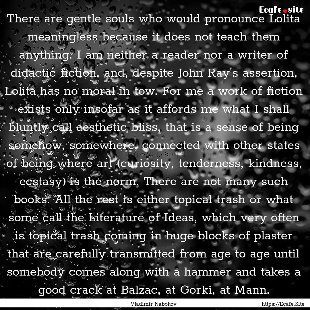 There are gentle souls who would pronounce.... : Quote by Vladimir Nabokov