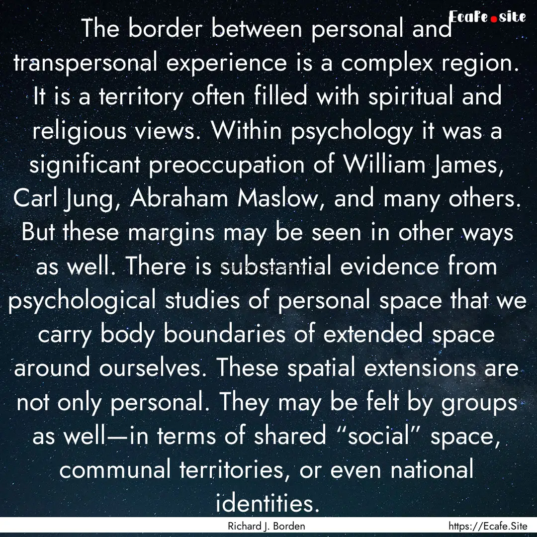 The border between personal and transpersonal.... : Quote by Richard J. Borden