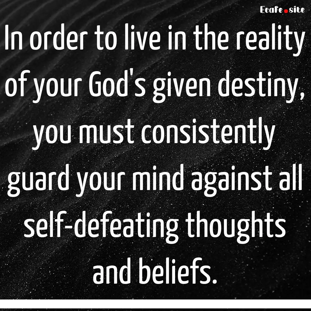 In order to live in the reality of your God's.... : Quote by 