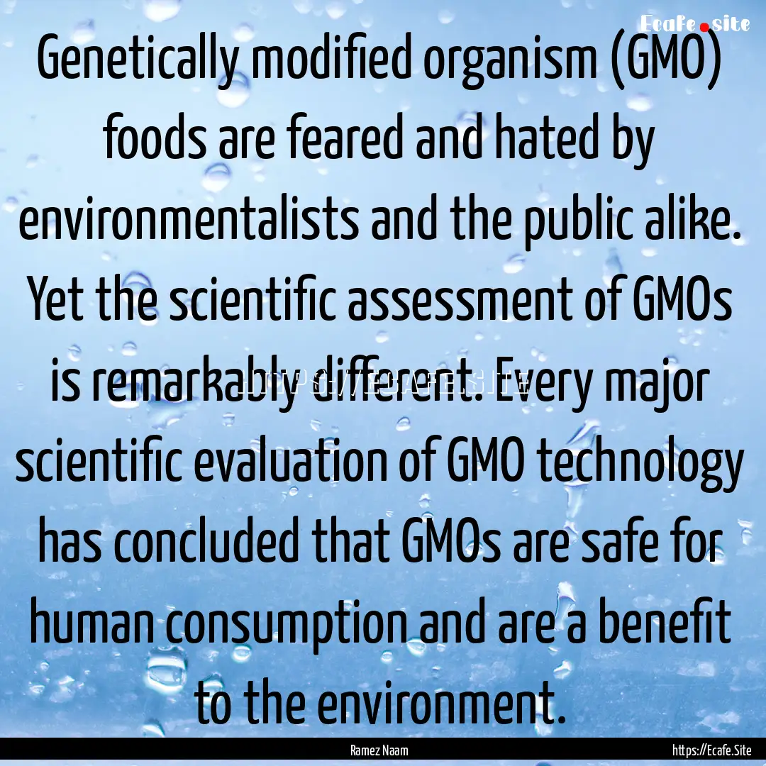 Genetically modified organism (GMO) foods.... : Quote by Ramez Naam