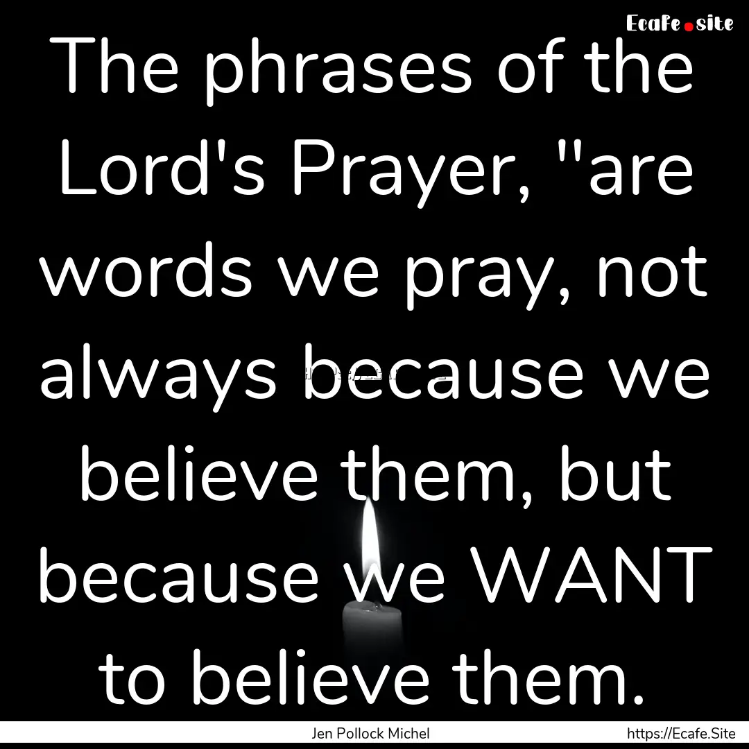 The phrases of the Lord's Prayer, 