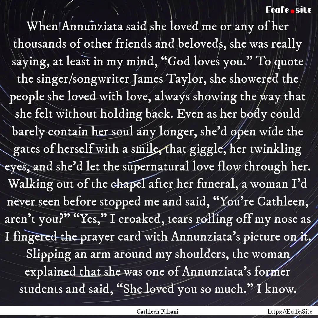 When Annunziata said she loved me or any.... : Quote by Cathleen Falsani