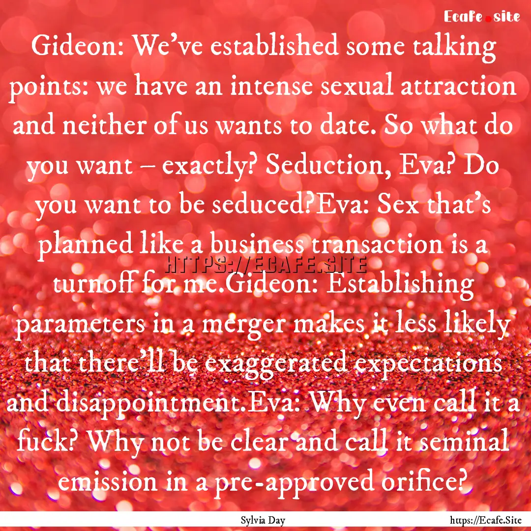 Gideon: We've established some talking points:.... : Quote by Sylvia Day