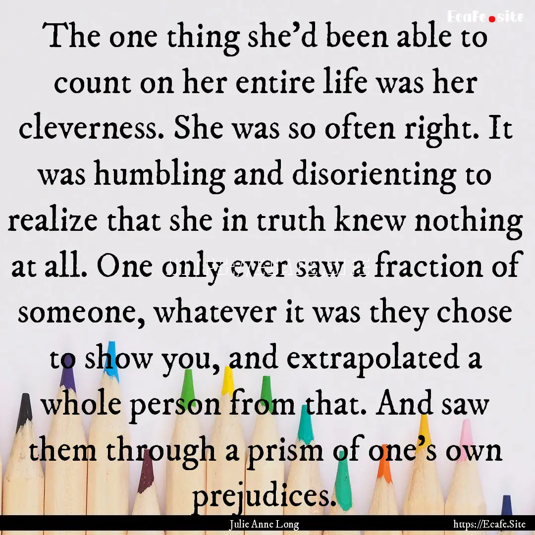 The one thing she’d been able to count.... : Quote by Julie Anne Long